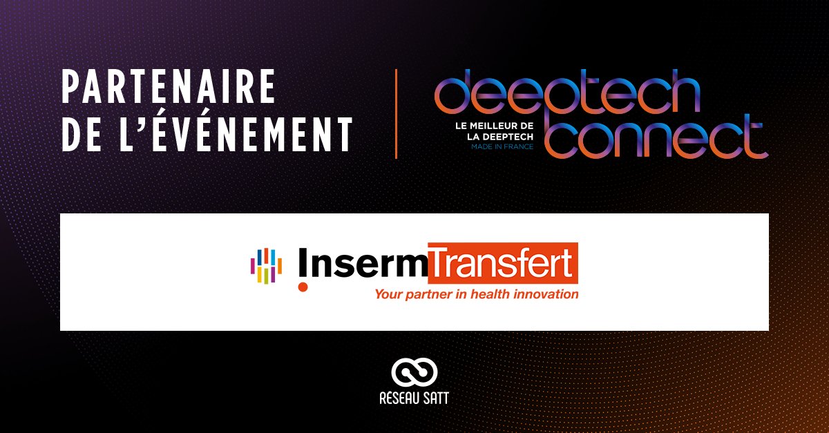 Inserm Transfert à DeepTech Connect pour présenter l’innovation en santé